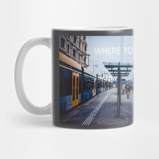 Where to go? Mug